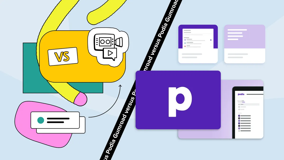 Gumroad vs. Podia (+ dealbreakers) – decide in 7 minutes
